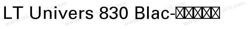 LT Univers 830 Blac字体转换